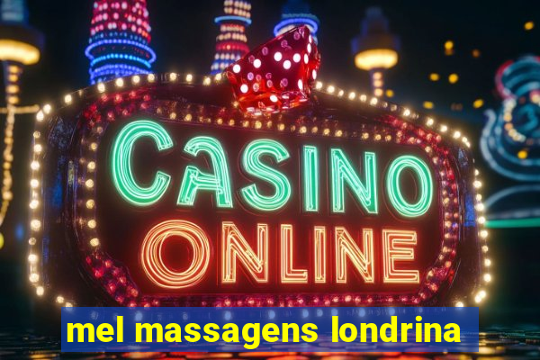 mel massagens londrina